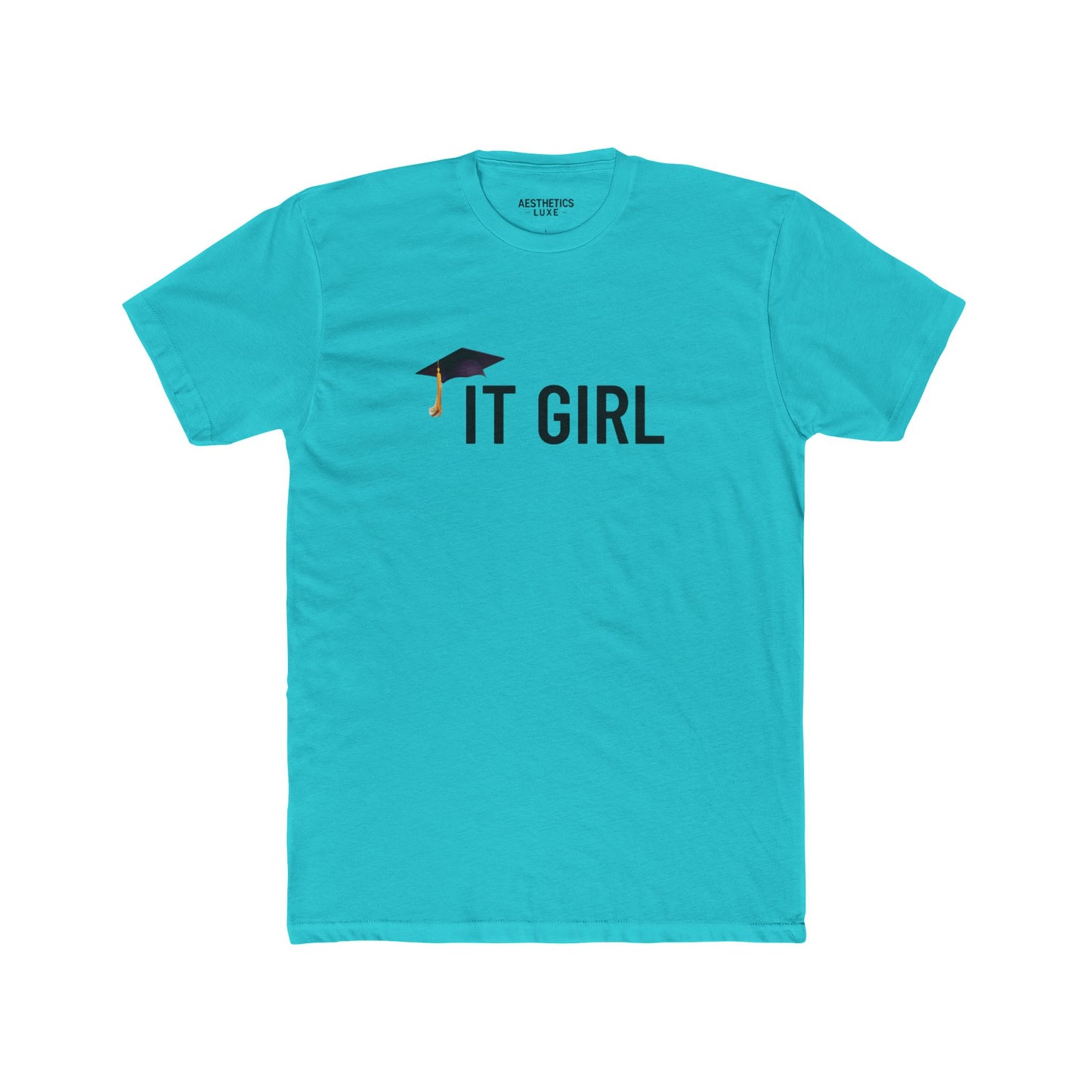 Graduate Aesthetics Luxe II Honors Tee - "IT GIRL" Apparel Tee
